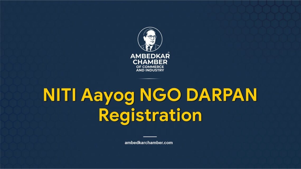 Ambedkar Chamber of Commerce and Industry Receives NITI Aayog NGO DARPAN Registration