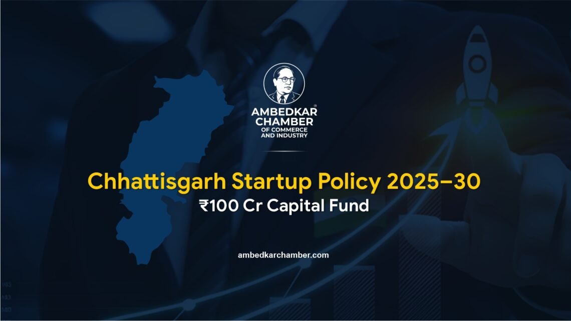 Chhattisgarh Startup Policy 2025–30 Approved with ₹100 Cr Capital Fund